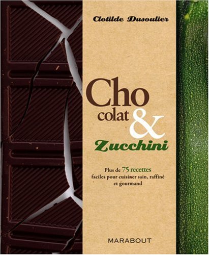 Chocolate and Zucchini (French version)
