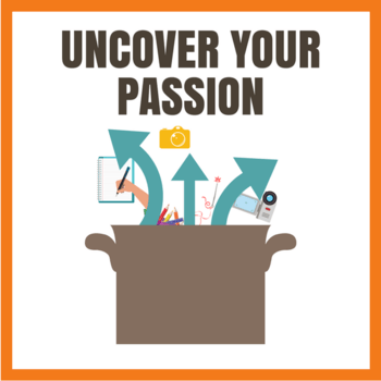 Uncover your passion