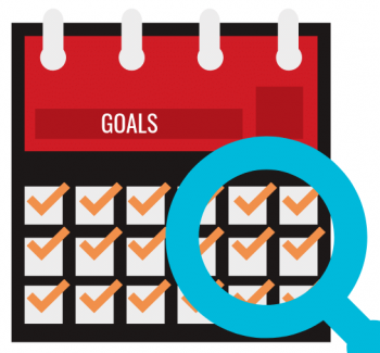 Review your goals on a regular basis to reflect on your activity in light of your goals